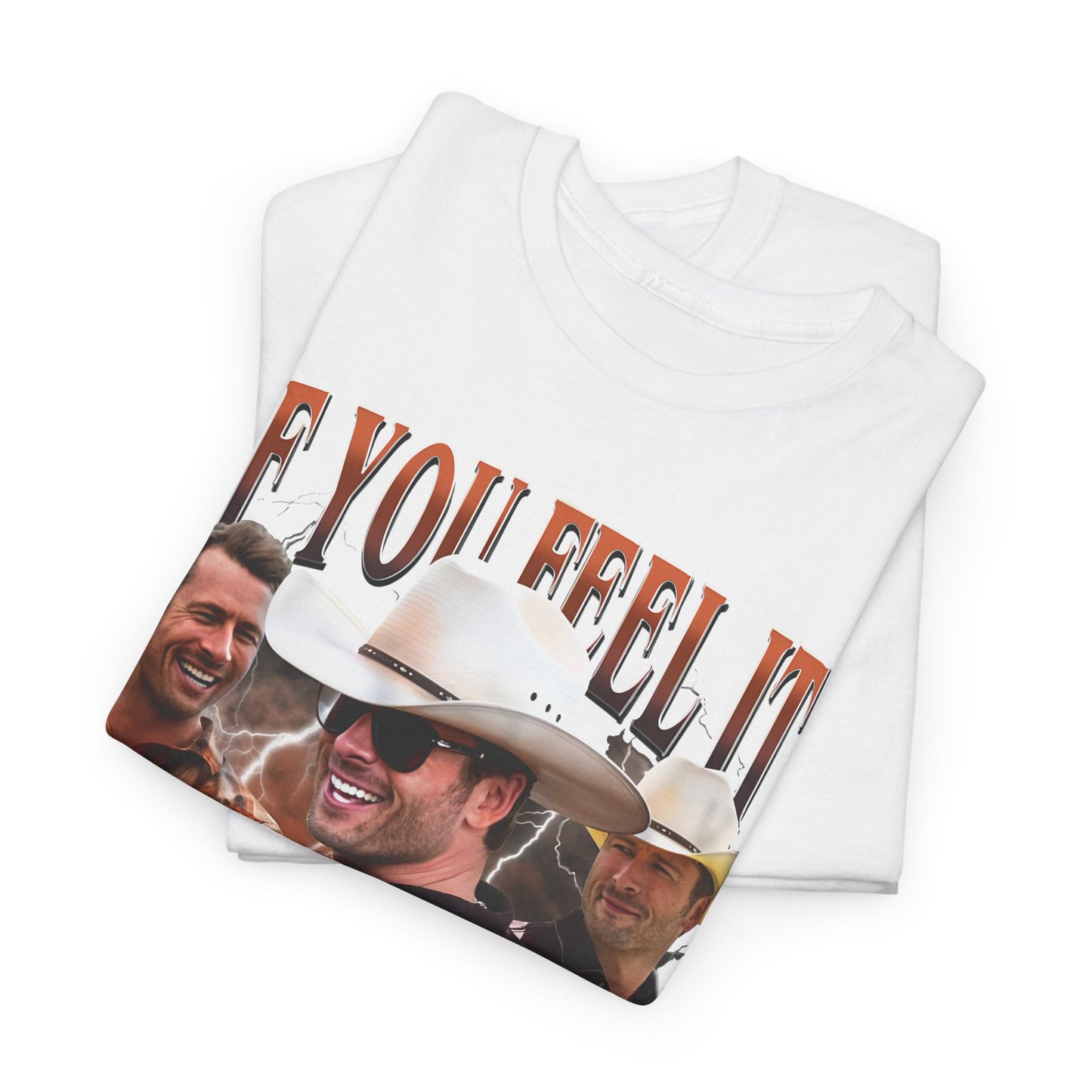 "If You Feel It, Chase It" -Unisex T-Shirt Inspired by Glen Powell as Tyler Owens