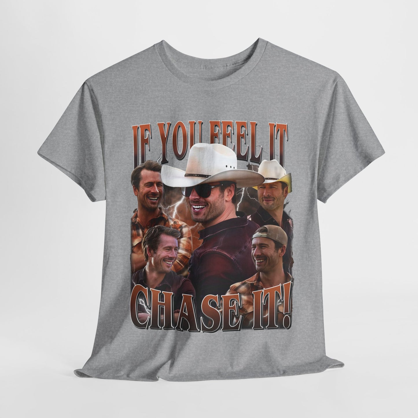 "If You Feel It, Chase It" -Unisex T-Shirt Inspired by Glen Powell as Tyler Owens