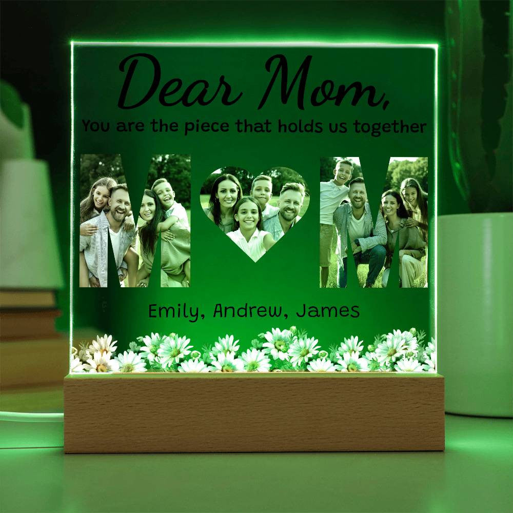 Mom - You are the piece that holds us together - Personalized Acrylic Plaque