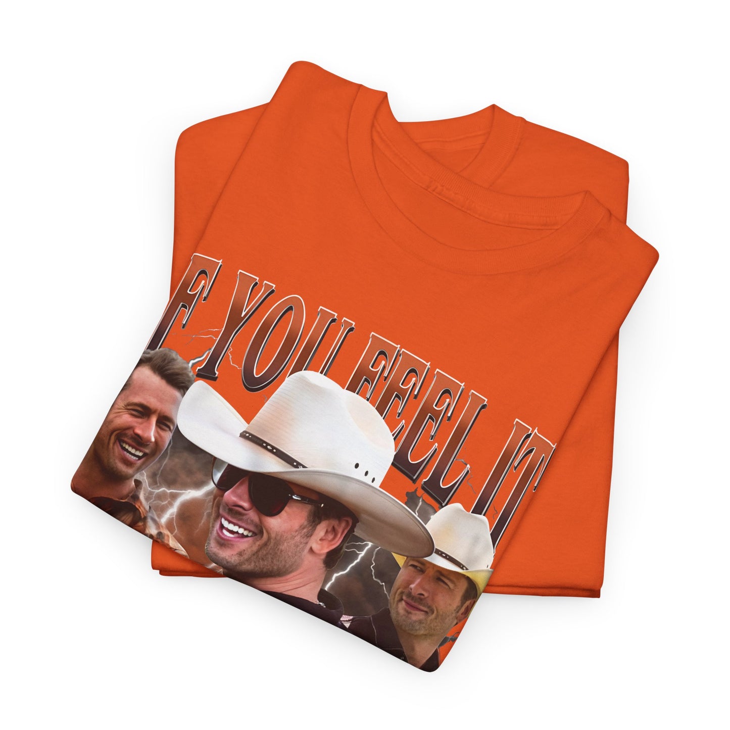 "If You Feel It, Chase It" -Unisex T-Shirt Inspired by Glen Powell as Tyler Owens