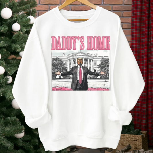 Daddy's Home - The Perfect Sweatshirt & T-shirt