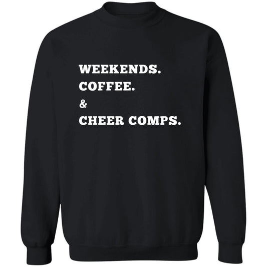 Weekends Coffee And Cheer Comps| Premium Sweatshirt