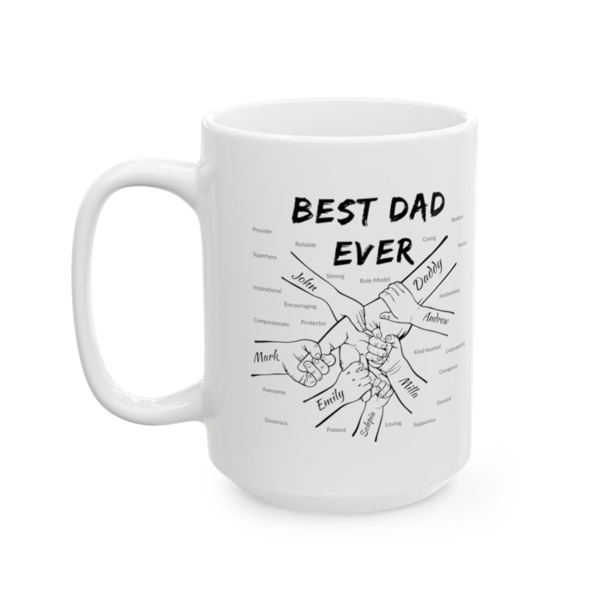 Personalized BEST DAD EVER Ceramic Mug, (11oz, 15oz) Gift For Dad