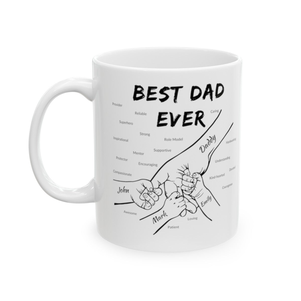 Personalized BEST DAD EVER Ceramic Mug, (11oz, 15oz) Gift For Dad