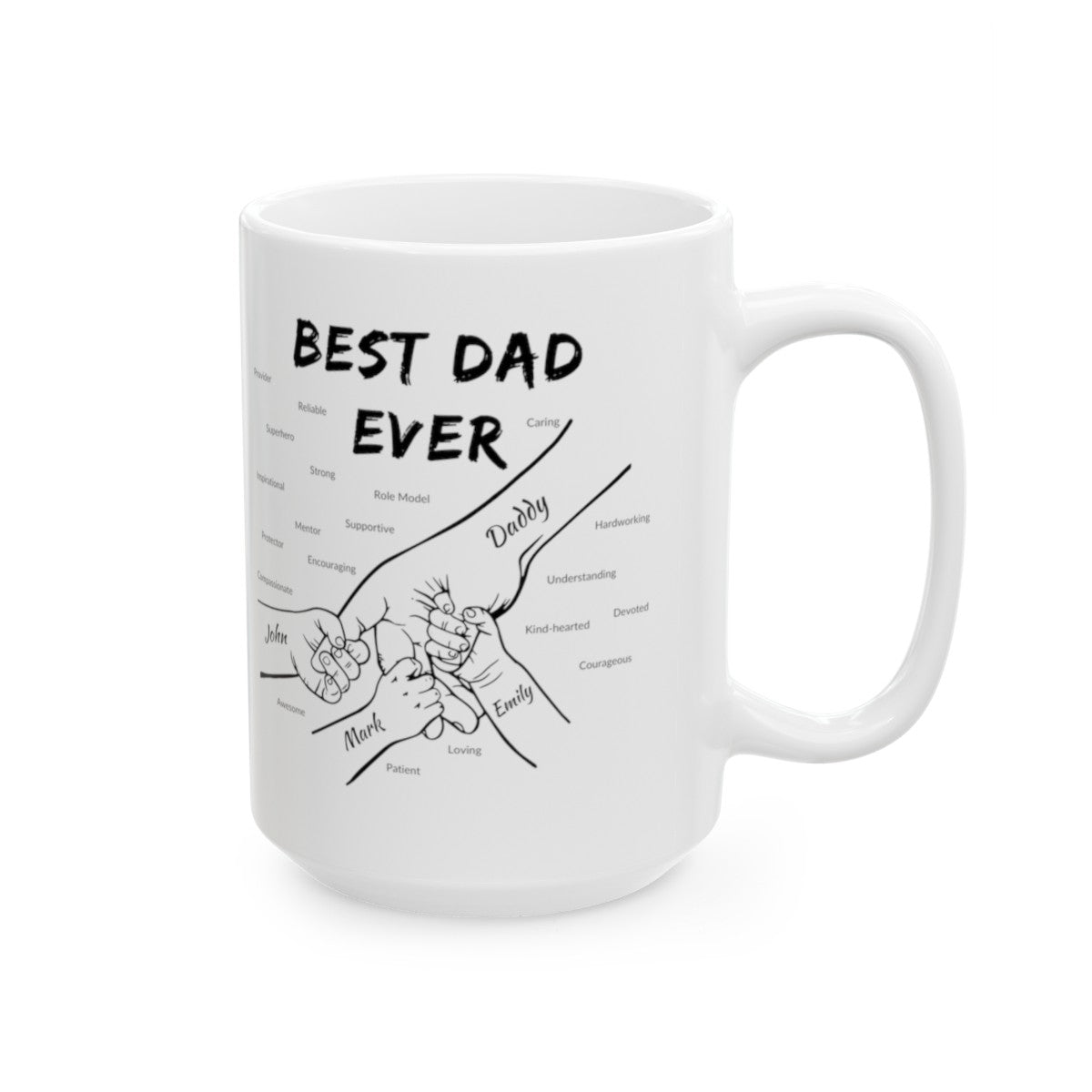 Personalized BEST DAD EVER Ceramic Mug, (11oz, 15oz) Gift For Dad