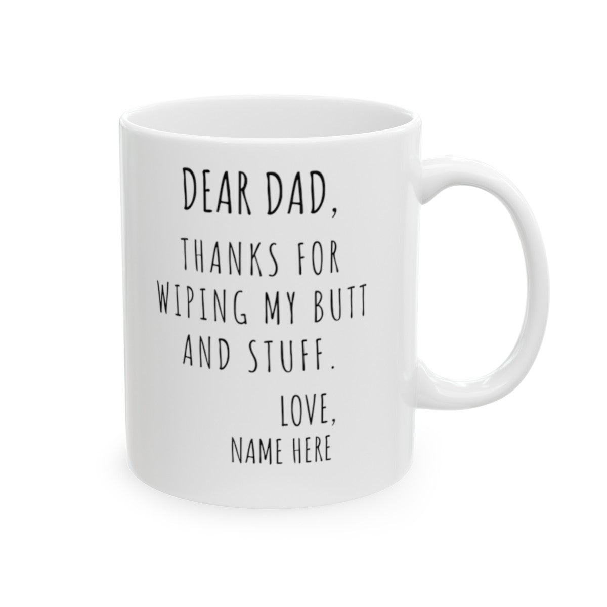 Dear Dad - Funny Mug - Ceramic Mug, (11oz, 15oz)